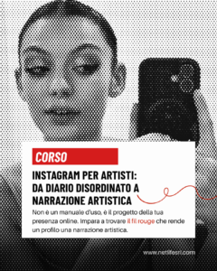 Instagram per artisti - corso base da diario disordinato a narrazione artistica - Violantedanza e Netlife s.r.l.